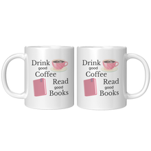 Load image into Gallery viewer, Drink_Good_Read_Good_Mug_11oz_White_FrontBack_Mockup.png_4709429