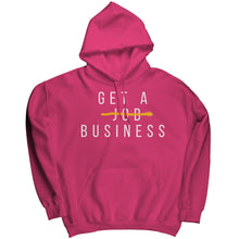 Load image into Gallery viewer, Get A Business Hoodie