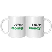 Load image into Gallery viewer, I_Get_Money_Mug_11oz_White_FrontBack_Mockup.png_4732868
