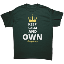 Load image into Gallery viewer, Unisex_Keep_Calm_And_Own_Everything_Tee_Forest_Green_Mockup.png_4736527
