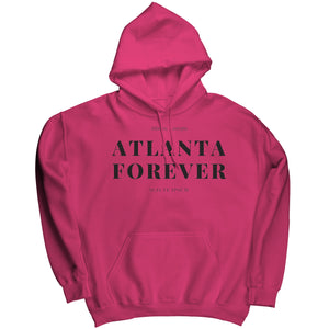 Atlanta Forever Hoodie