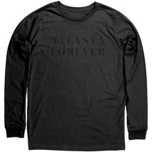 Load image into Gallery viewer, Atlanta Forever Long Sleeve Shirt
