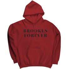 Load image into Gallery viewer, Brooklyn Forever Hoodie
