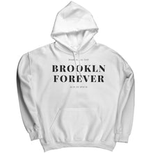 Load image into Gallery viewer, Brooklyn Forever Hoodie
