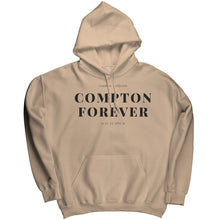 Load image into Gallery viewer, Compton Forever Hoodie
