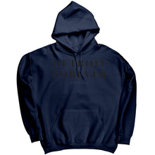 Load image into Gallery viewer, Detroit Forever Hoodie
