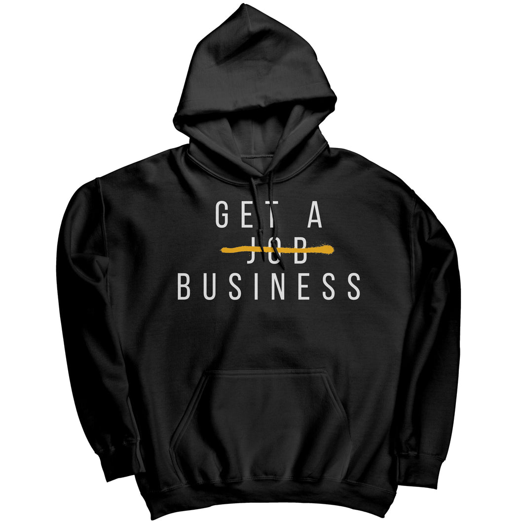 Get A Business Hoodie