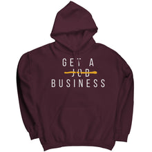 Load image into Gallery viewer, Get A Business Hoodie
