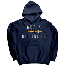 Load image into Gallery viewer, Get A Business Hoodie
