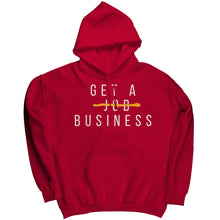 Load image into Gallery viewer, Get A Business Hoodie
