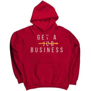 Get A Business Hoodie