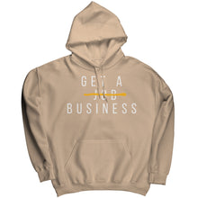 Load image into Gallery viewer, Get A Business Hoodie
