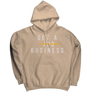 Get A Business Hoodie