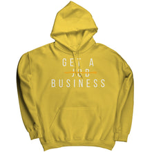 Load image into Gallery viewer, Get A Business Hoodie
