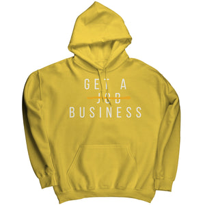 Get A Business Hoodie