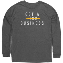 Load image into Gallery viewer, Get A Business Long Sleeve Shirt
