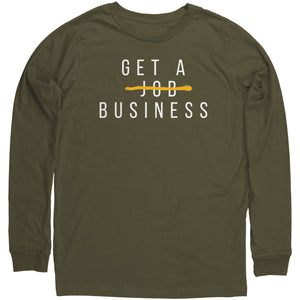 Get A Business Long Sleeve Shirt