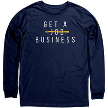 Load image into Gallery viewer, Get A Business Long Sleeve Shirt
