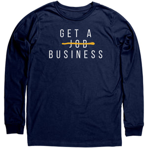 Get A Business Long Sleeve Shirt