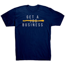 Load image into Gallery viewer, Get A Business Tee
