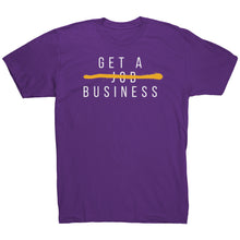 Load image into Gallery viewer, Get A Business Tee

