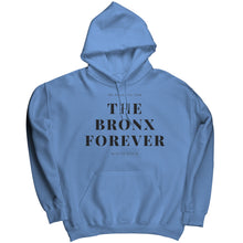 Load image into Gallery viewer, The Bronx Forever Hoodie
