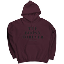 Load image into Gallery viewer, The Bronx Forever Hoodie

