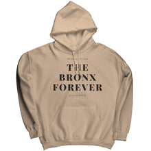 Load image into Gallery viewer, The Bronx Forever Hoodie
