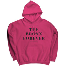 Load image into Gallery viewer, The Bronx Forever Hoodie
