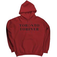 Load image into Gallery viewer, Toronto Forever Hoodie
