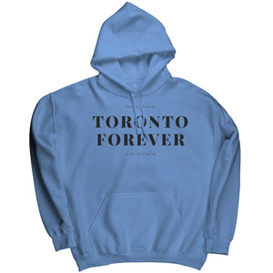 Toronto Forever Hoodie