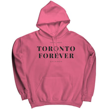 Load image into Gallery viewer, Toronto Forever Hoodie
