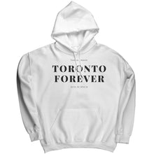 Load image into Gallery viewer, Toronto Forever Hoodie
