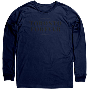 Toronto Forever Long Sleeve Shirt