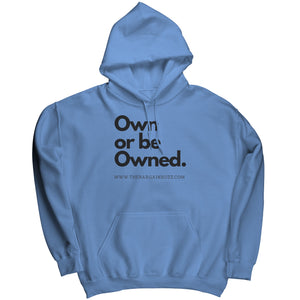 Own Or Be Owned Hoodie