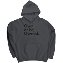 Load image into Gallery viewer, Own Or Be Owned Hoodie
