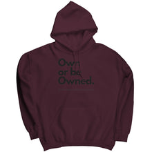 Load image into Gallery viewer, Own Or Be Owned Hoodie
