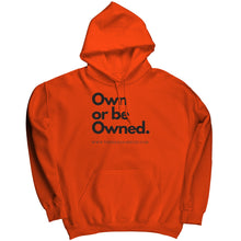 Load image into Gallery viewer, Own Or Be Owned Hoodie
