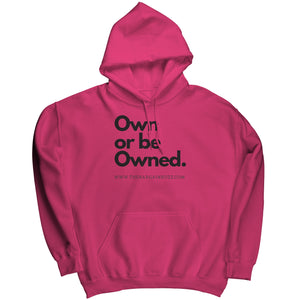 Own Or Be Owned Hoodie