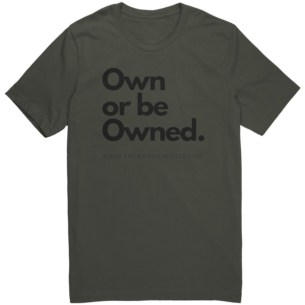 The Own or be Owned Tee
