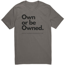 Load image into Gallery viewer, The Own or be Owned Tee
