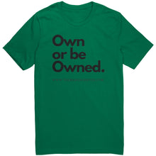 Load image into Gallery viewer, The Own or be Owned Tee
