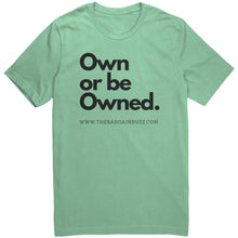 Load image into Gallery viewer, The Own or be Owned Tee
