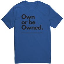 Load image into Gallery viewer, The Own or be Owned Tee
